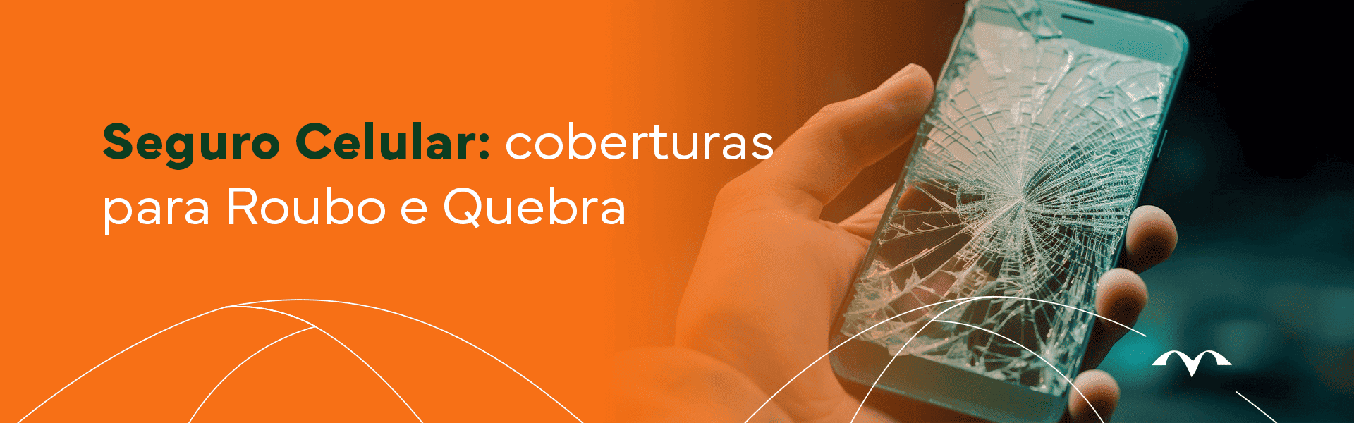 Mão segurando um celular quebrado e o texto: iphone celular: coberturas para roubo e quebra?