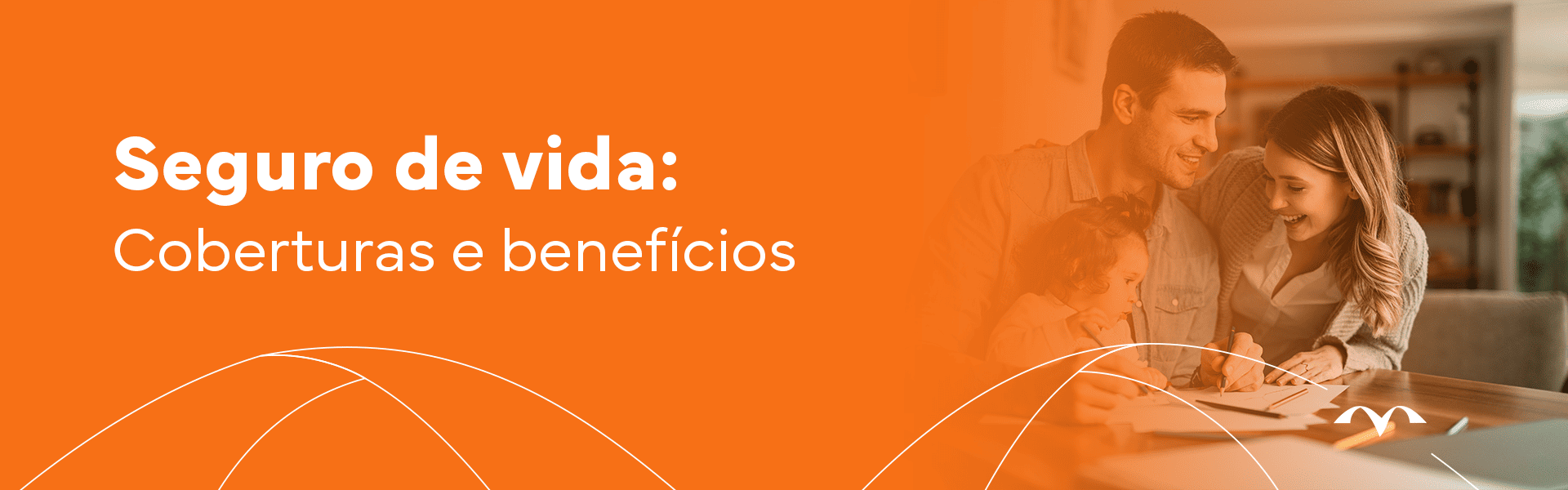 Seguro de vida - coberturas e benefícios - cotação online Mapma