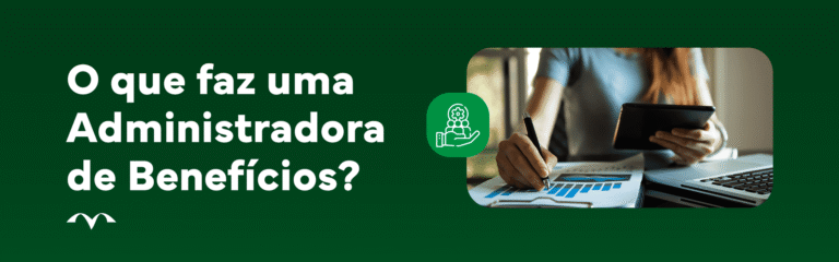 O que faz uma administradora de benefícios mapma